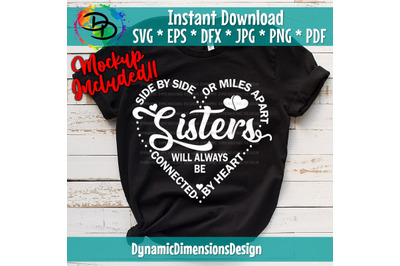 sisters svg, Side By Side or Miles Apart Sisters Will Always be Connec