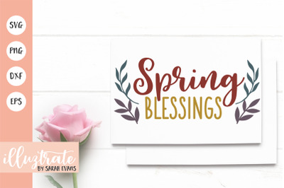 Spring Blessings SVG Cut File | Spring SVG | Spring DXF