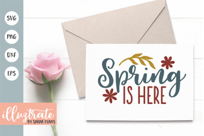 Spring is here SVG Cut File | Spring SVG | Spring DXF