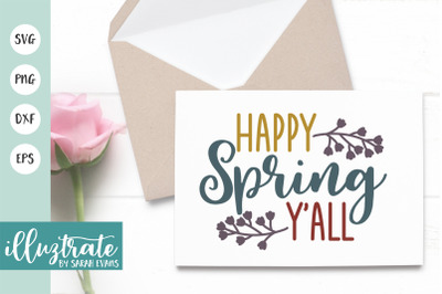 Happy Spring Y&#039;all SVG Cut File | Spring SVG | Spring DXF