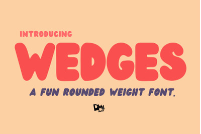 Wedges - Fun Rounded Weight Font