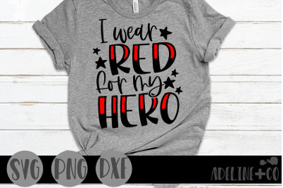 I wear red for my Hero, SVG, Military