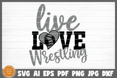 Live Love Wrestling SVG Cut File