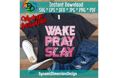 Wake Pray Slay, Pray on it svg, Pray over it, Power in prayer, Christi