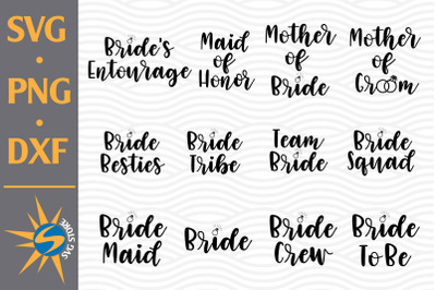 Bride Design Bundle SVG, PNG, DXF Digital Files Include