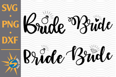 Bride SVG, PNG, DXF Digital Files Include