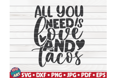 All you need is love and tacos | Valentine&#039;s Day quote