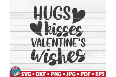 Hugs, kisses, valentine wishes | Valentine&#039;s Day quote