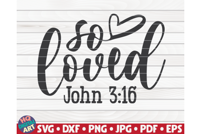 So loved SVG | Valentine&#039;s Day quote