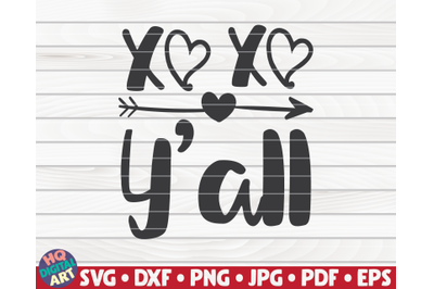 XO XO Y&#039;all SVG | Valentine&#039;s Day quote