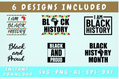 I Am Black History SVG&2C; Black History Month SVG - 6 Designs