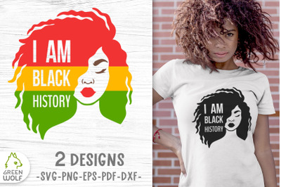 Black history month svg Black woman svg I am black history svg