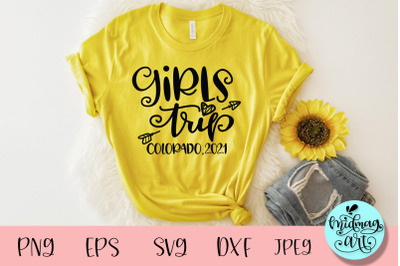 Girls trip Colorado 2021 svg, Vacation svg