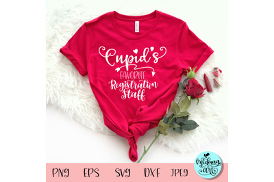 Cupid&#039;s favorite registration staff svg, Valentines day svg