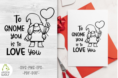 Valentine gnome girl Gnomes svg cut files Valentine quotes svg design