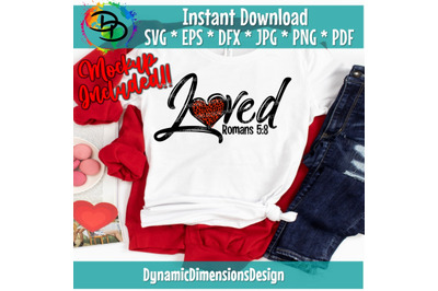 Loved, Loved Beyond Measure Svg, Romans, John, Cut File, Religious quo