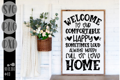 Welcome to our happy home, SVG, sign