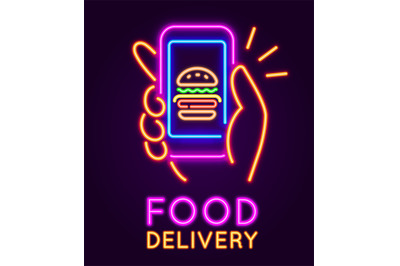 Food delivery neon sign. Glowing banner with hand holding smartphone w