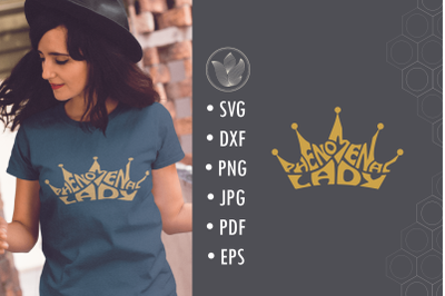 Phenomenal lady svg cut file, lettering design crown shaped