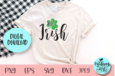 Zero percent irish svg, St. Patrick&#039;s day svg