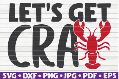 Let&#039;s get cray SVG | Mardi Gras quote