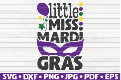 Little miss Mardi Gras SVG | Mardi Gras quote