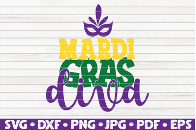 Mardi gras diva SVG | Mardi Gras quote