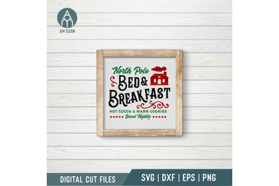 North Pole Bed And Breakfast svg, Christmas svg cut file
