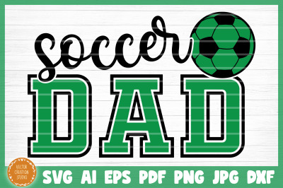 Soccer Dad SVG Cut File