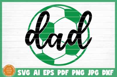 Soccer Dad SVG Cut File