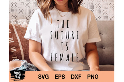 The future is female svg