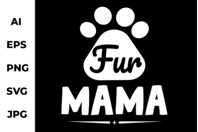 Fur Mama - Graphic Craft Design