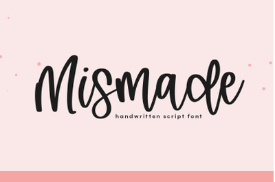 Mismade - Modern Handwritten Script Font