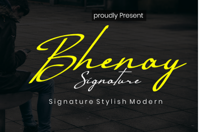 Bhenay Signature