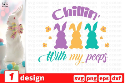 Chillin&#039; With my peeps SVG Cut File