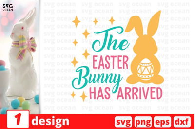 The Easter Bunny Has Arrived SVG Cut File