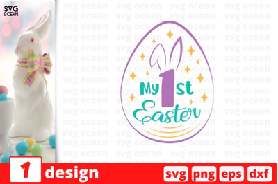 My 1st Easter SVG Cut File