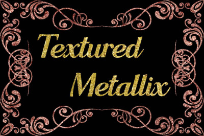 Textured Metallix