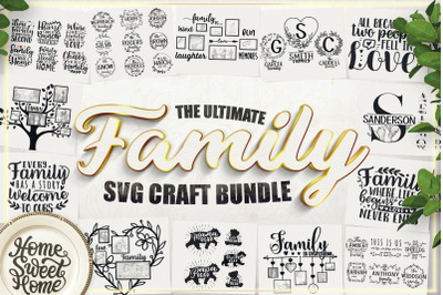 Ultimate Family SVG BUNDLE - Sayings - Monograms - Frames