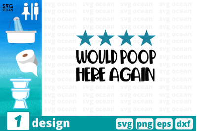 Would poop here again SVG Cut File