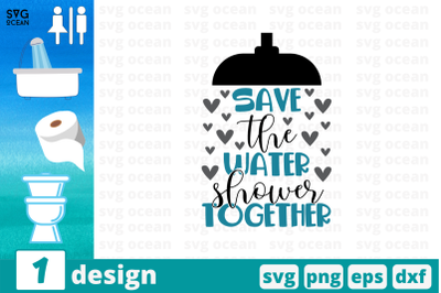 Save the water shower togethe SVG Cut File