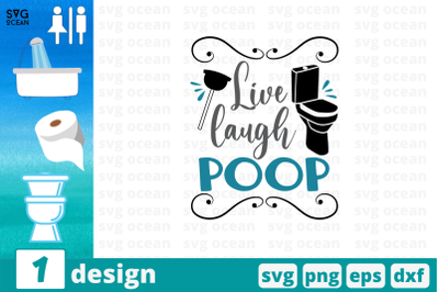 Live laugh poop SVG Cut File