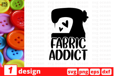 Fabric addict SVG Cut File