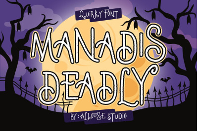 Manadis Deadly - Quirky Font