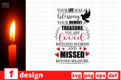 Your life was a blessing your memory  SVG Cut File