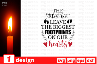 The littlest feet leave the biggest footprints  SVG Cut File