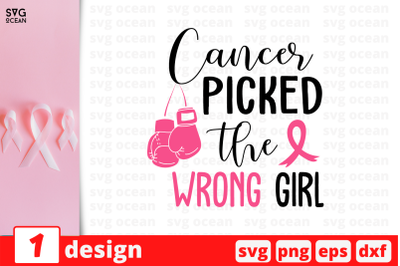 Cancer picked the wrong girl SVG Cut File