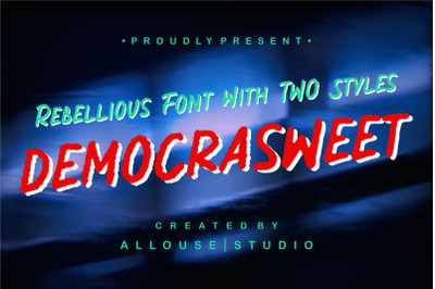 Democrasweet - Rebellious Handwritten with Two Styles