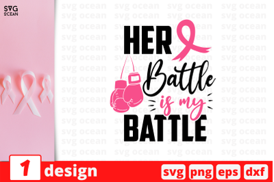 Her battle Is my battle SVG Cut File