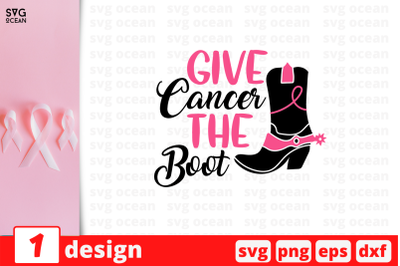 Give cancer the boot SVG Cut File